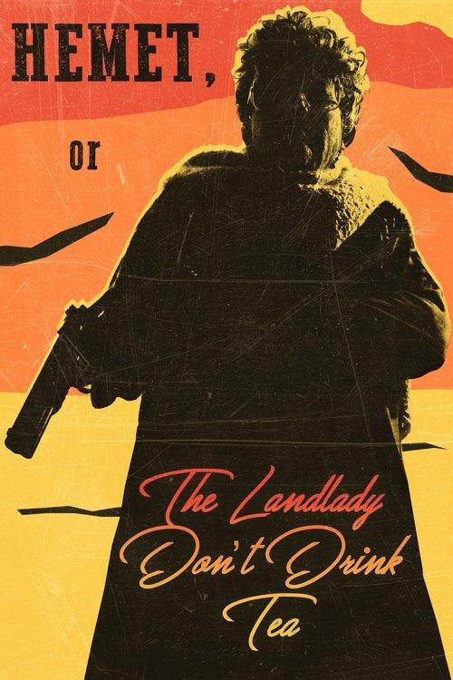 Hemet, or the Landlady Don't Drink Tea 2024 official movie poster
