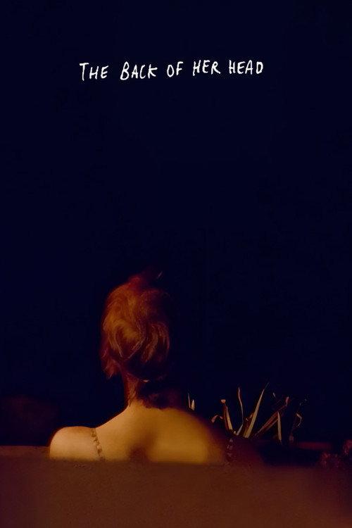 The Back of Her Head 2007 official movie poster