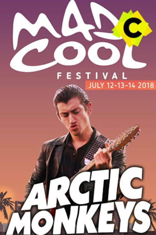 Arctic Monkeys - Live at Mad Cool Festival 2018 2018 official movie poster