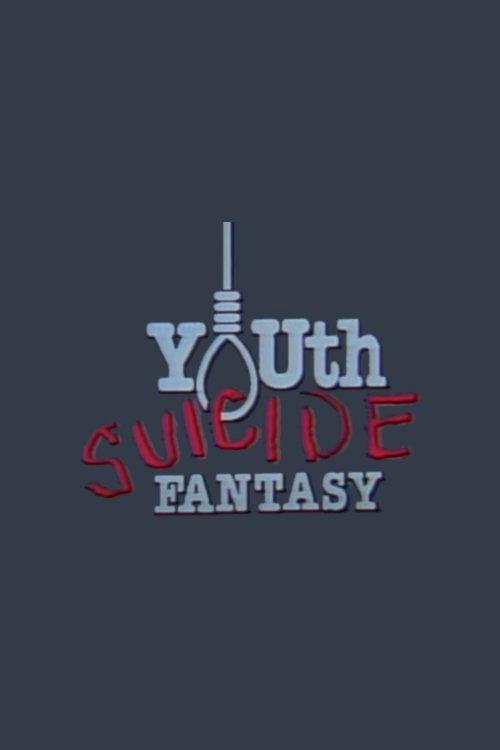Youth Suicide Fantasy 1985 official movie poster
