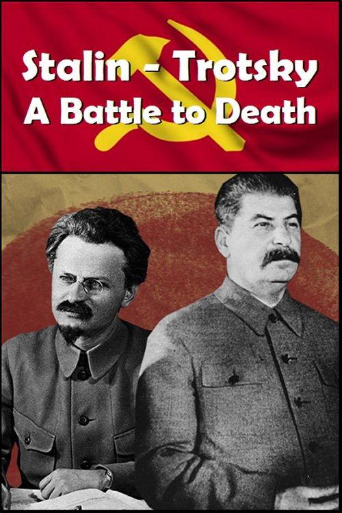 Stalin - Trotsky: A Battle to Death 2015 official movie poster