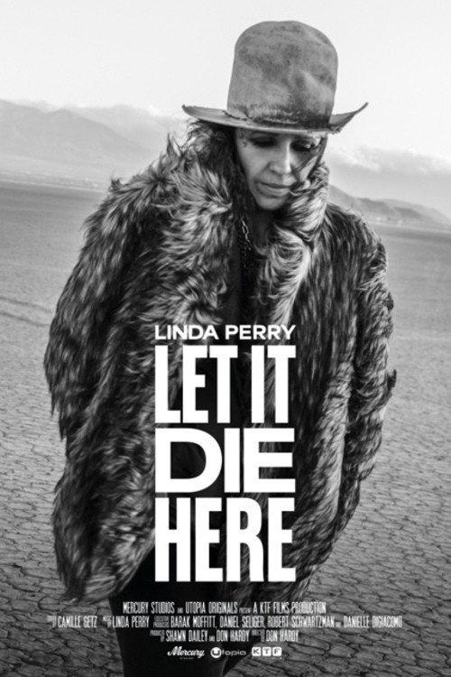 Linda Perry: Let It Die Here 2024 official movie poster