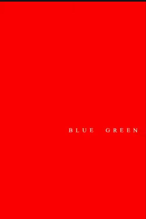 Blue Green 2007 official movie poster