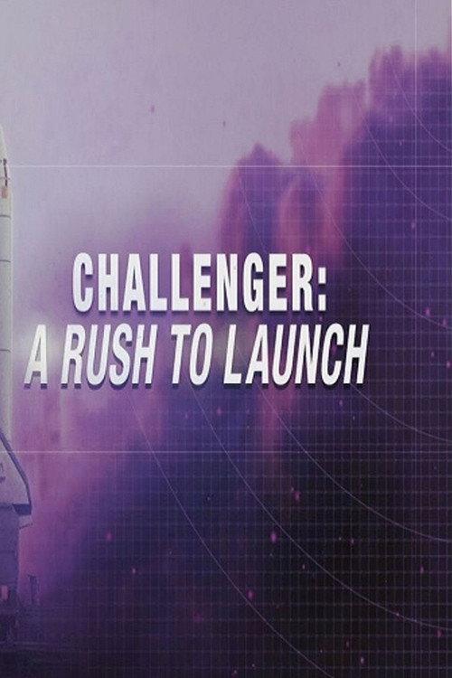 Challenger: A Rush to Launch 2016 official movie poster