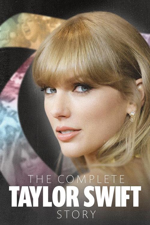 The Complete Taylor Swift Story 2023 official movie poster