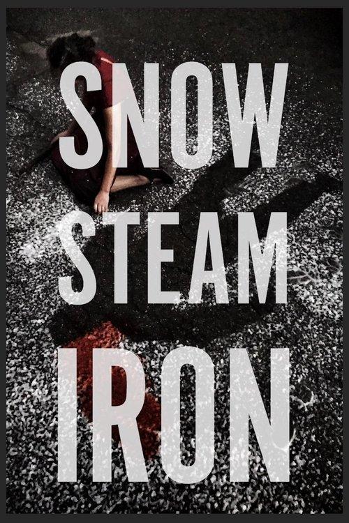 Snow Steam Iron 2017 official movie poster