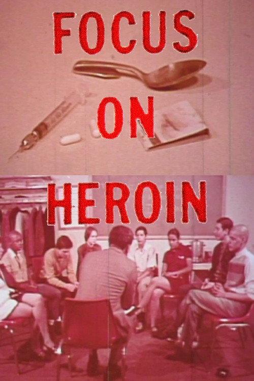 Focus On Heroin 1971 official movie poster