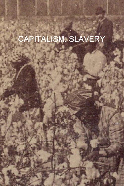 Capitalism: Slavery 2007 official movie poster