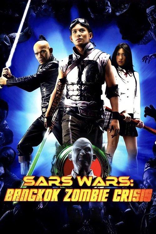 Sars Wars: Bangkok Zombie Crisis 2004 official movie poster