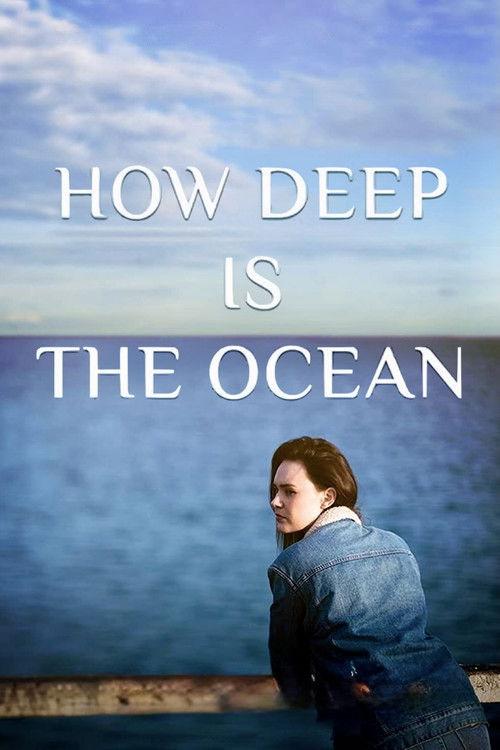 How Deep is the Ocean 2023 official movie poster