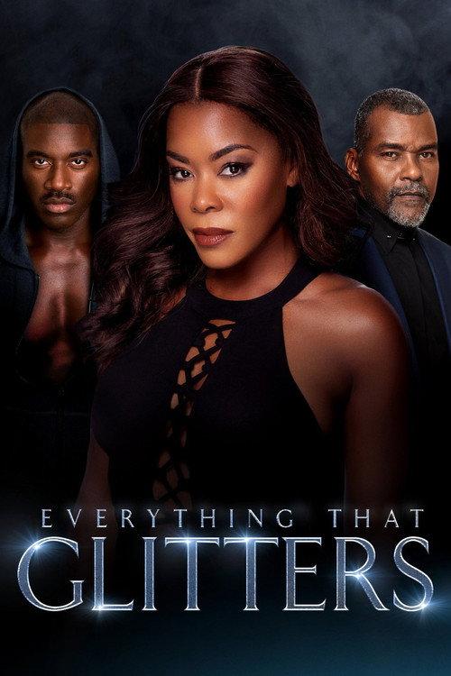 Everything That Glitters 2018 official movie poster