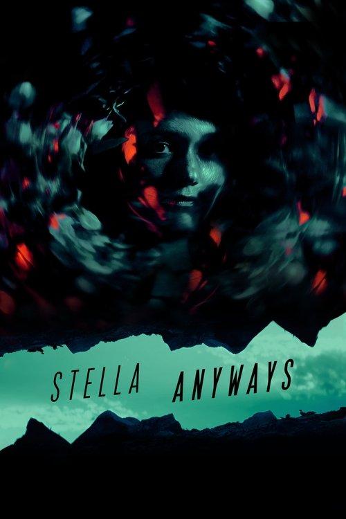 Stella Anyways 2025 official movie poster