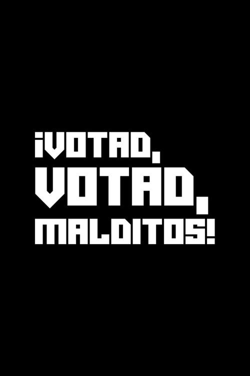 ¡Votad, votad, malditos! 1977 official movie poster