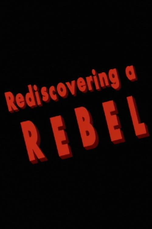 Rediscovering a Rebel 1996 official movie poster