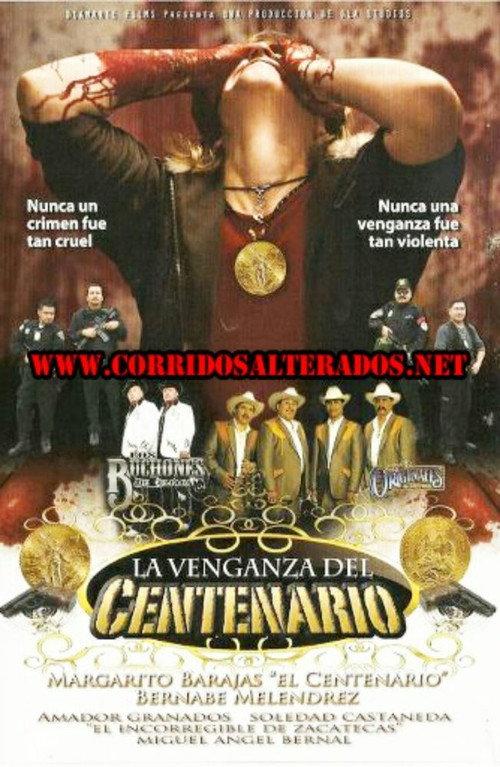 La venganza del Centenario 2011 official movie poster