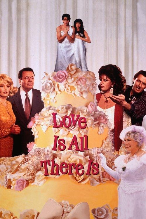 Love Is All There Is 1996 official movie poster