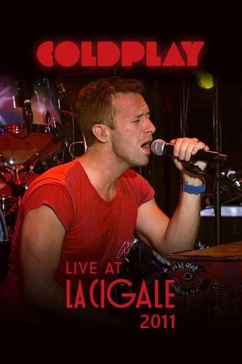 Coldplay - Live at La Cigale 2011 2011 official movie poster