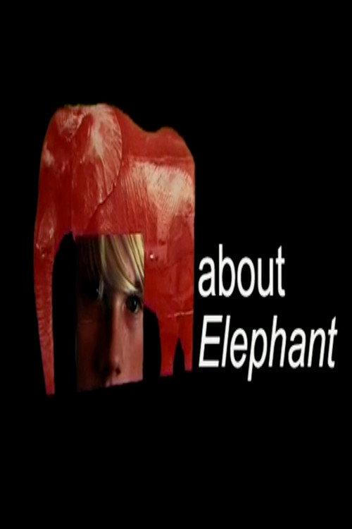 About Elephant 2003 official movie poster