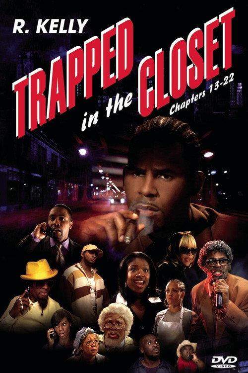 Trapped in the Closet: Chapters 13-22 2007 official movie poster