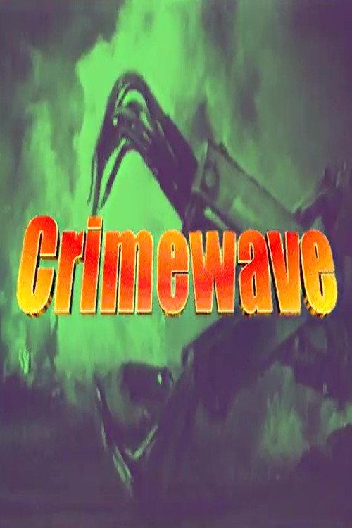 Crimewave 1996 official movie poster