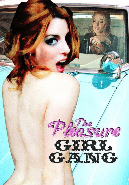 The Pleasure Girl Gang 2012 official movie poster