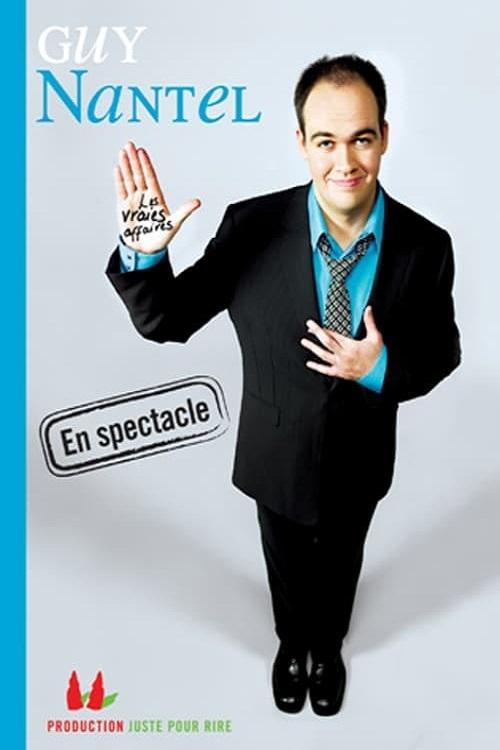 Guy Nantel Les vraies affaires 2007 official movie poster