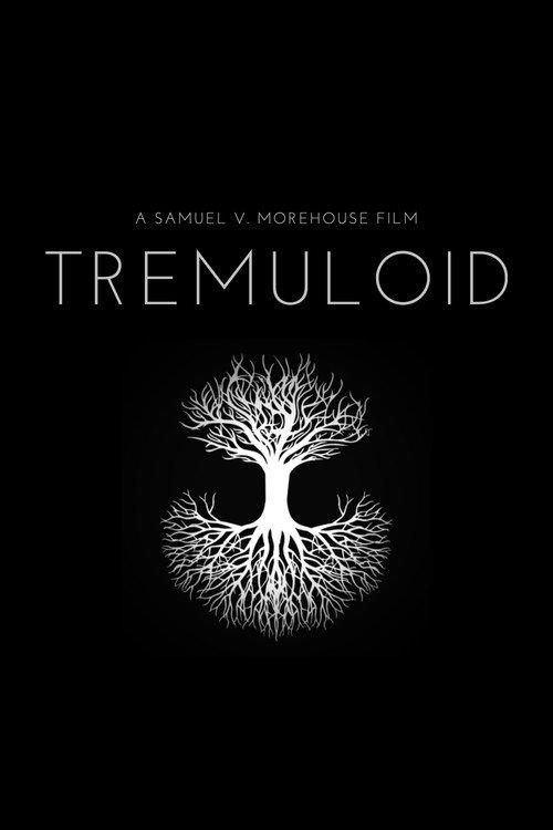 Tremuloid 2022 official movie poster