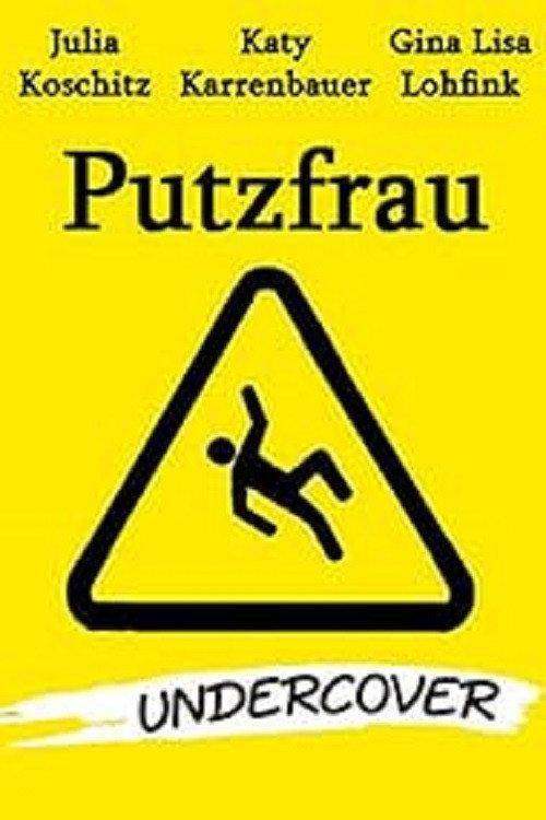 Putzfrau Undercover 2008 official movie poster
