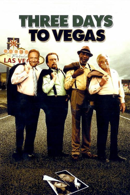 Three Days to Vegas 2007 official movie poster