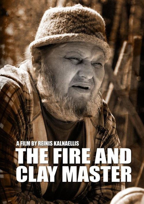 The Fire and Clay Master 2009 official movie poster