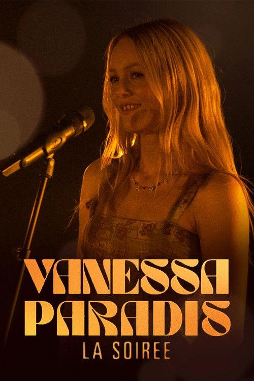 Vanessa Paradis, la soirée 2025 official movie poster