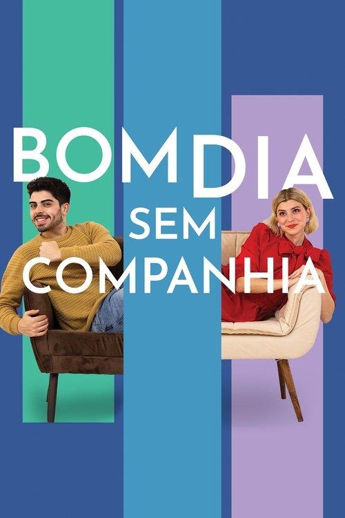 Bom Dia Sem Companhia 2023 official movie poster