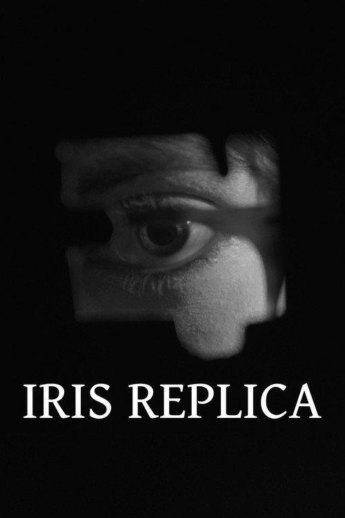 Iris Replica 2026 official movie poster