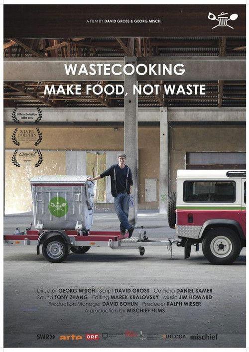 Wastecooking 2015 official movie poster