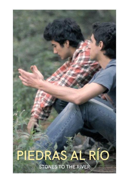 Stones to the river 2012 official movie poster