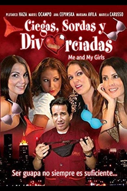 Ciegas, sordas y divorciadas 2011 official movie poster