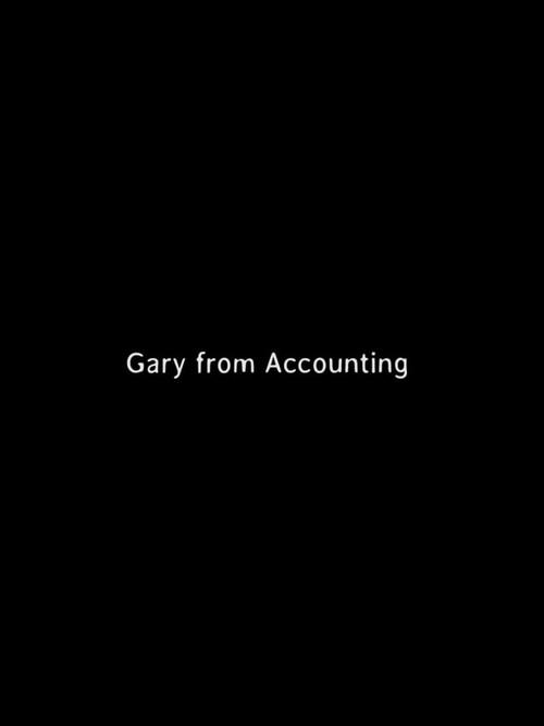 Gary From Accounting 2016 official movie poster