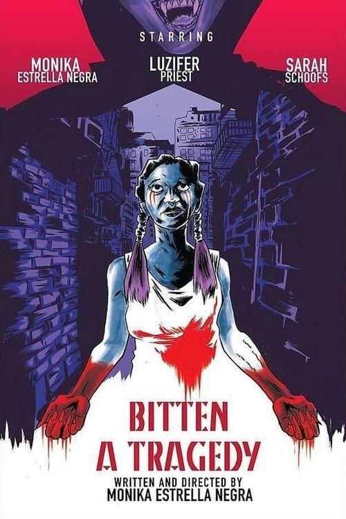 Bitten, a Tragedy 2021 official movie poster
