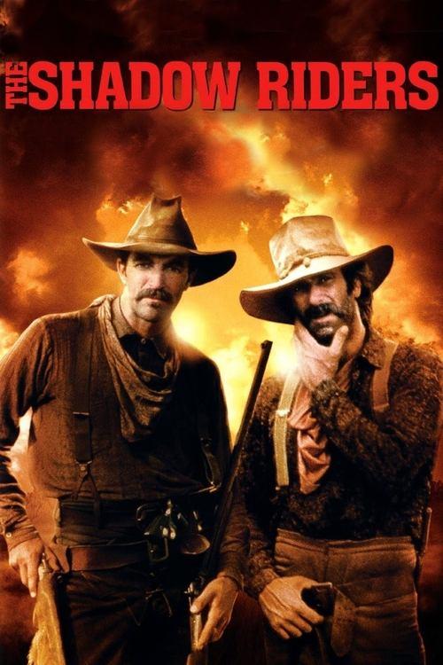 The Shadow Riders 1982 official movie poster