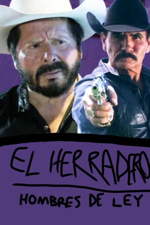 El Herradero: Hombres de Ley 2012 official movie poster
