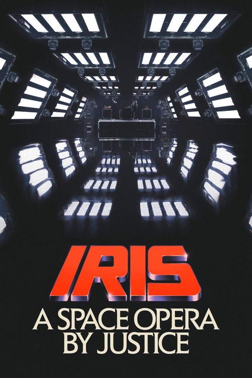 IRIS: A Space Opera by Justice 2019 official movie poster