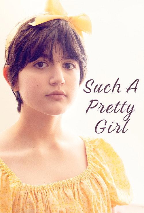 Such a Pretty Girl 2025 official movie poster