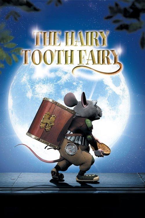 The Hairy Tooth Fairy 2006 official movie poster