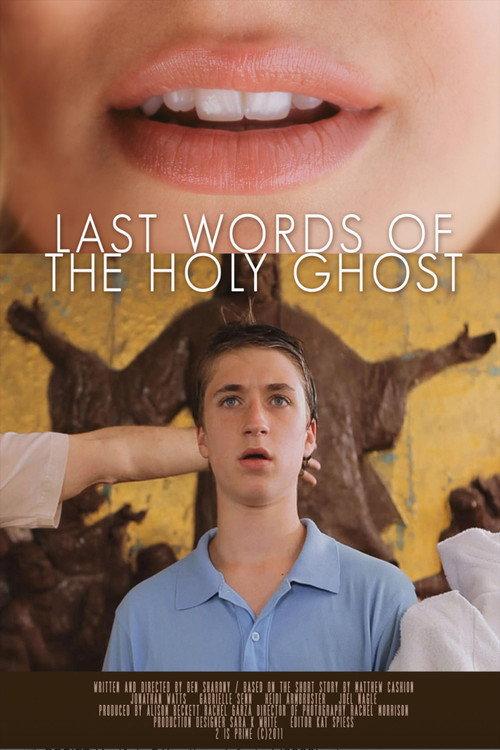 Last Words of the Holy Ghost 2011 official movie poster