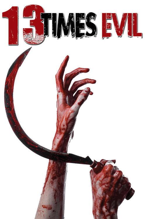 13 Times Evil 2016 official movie poster