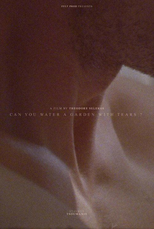 Can You Water a Garden With Tears?  official movie poster