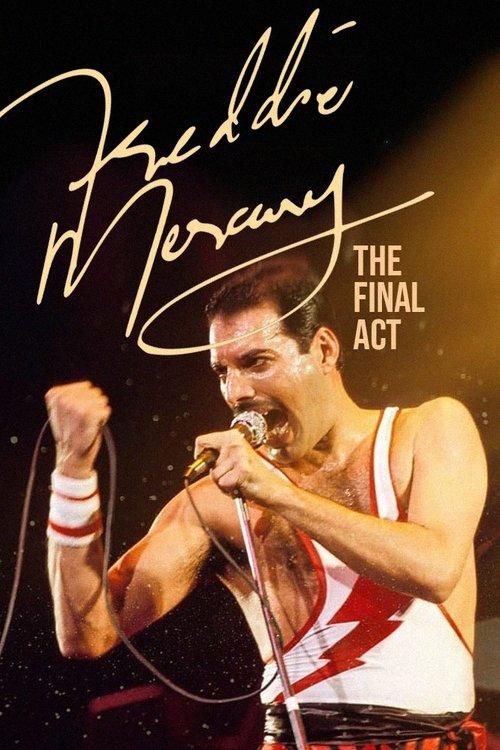 Freddie Mercury: The Final Act 2022 official movie poster