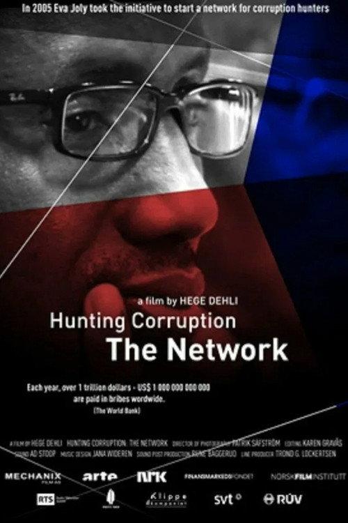 Hunting Corruption - The Network 2011 official movie poster