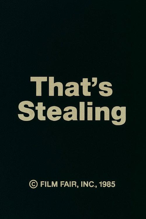 That's Stealing 1985 official movie poster