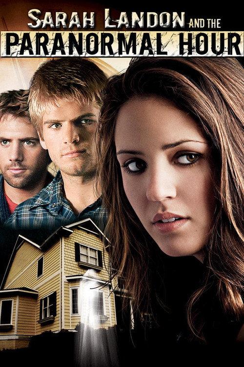 Sarah Landon and the Paranormal Hour 2007 official movie poster